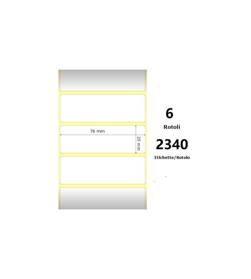 White 76x25mm,2340 Et/Rotolo Z-4000D, 3x1x1 Core, 6 Rolls